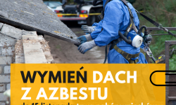 Złóż wniosek na wymianę pokrycia dachowego z azbestu